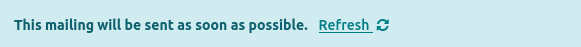 The notice shown when a mailing campaign is queued.